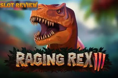 Raging Rex 3 Slot Review